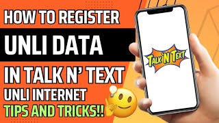 HOW TO REGISTER UNLI DATA IN TNT 2023  NO CAPPING  REGISTER UNLI INTERNET IN TALK N’ TEXT 2023 [upl. by Kally260]