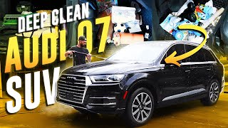 Deep Cleaning A Trashed Audi Q7 SUV [upl. by Nihi702]