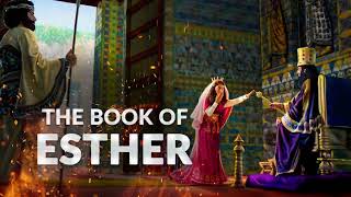 The Book of Esther ESV Dramatized Audio Bible [upl. by Matless]