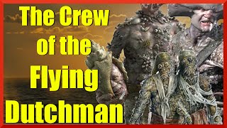 The Crew of the Flying Dutchman [upl. by Freya]