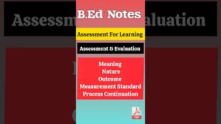 Bed Notes  Assessment for Learning  Meaning nature of assessment amp evaluation educational [upl. by Ahseyn411]