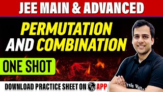 Permutation and Combination in 1 Shot  All Concepts Tricks amp PYQs Covered  JEE Main amp Advanced [upl. by Rednaxela]