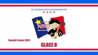 Glace B  Tournoi Novice de Bonaventure Samedi 9 mars 2024 [upl. by Verner637]