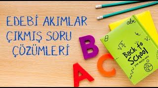 6 EDEBİ AKIMLAR ÇIKMIŞ SORULARININ ÇÖZÜMÜ [upl. by Ebbie585]