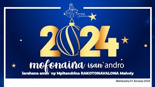 Mofonaina isanandro anio Alatsinainy 01 Janoary 2024 FJKM Ambohitantely [upl. by Wedurn]