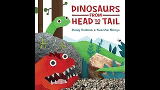 Dinosaurs from Head to Tail Read by Ms Katie [upl. by Kelwunn]