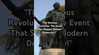 quotThe Glorious Revolution The Event That Shaped Modern Democracyquot [upl. by Kirstyn]