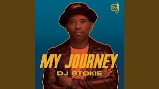 DJ Stokie – My Journey  new album full album  Amapiano [upl. by Hurlow]