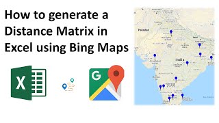 How to calculate Driving Distance Matrix on Excel using Bing Maps API [upl. by Eiramrefinnej]