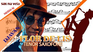 DjavanFlor de Lis Sax Tenor Bb Playbackpartitura [upl. by Jeramey]