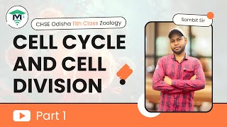 Cell Cycle and Cell Division Class 11 in Odia  Chapter 10 Cell Division  Lecture 1 [upl. by Beora]