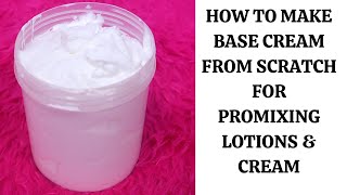 HOW TO MAKE EFFECTIVE BASE CREAM FROM SCRATCH  BASE CREAM FOR PROMIXING  DIY WHITENING BASE CREAM [upl. by Atsira]