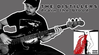 The Distillers  Drain The Blood  Bass Cover [upl. by Gerladina]