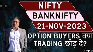 Nifty Prediction and Bank Nifty Analysis for Tuesday  21 November 2023  Bank NIFTY Tomorrow [upl. by Anyrtak4]