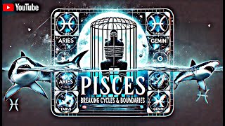 PISCES BREAKING CYCLES amp SETTING BOUNDARIESKarmic Connections [upl. by Lajet]