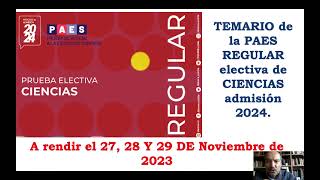 TEMARIO COMPLETO PRUEBA REGULAR DE CIENCIAS 2023 ADMISIÓN 2024 [upl. by Vincenty333]