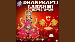 Dhanprapti Lakshmi Mantra 108 Times [upl. by Hamlen]