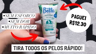 RESENHA CREME DEPILATÓRIO FACIAL DEPIL BELLA  como usar da forma CORRETA [upl. by Cornela]