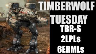 Timber Wolf Tuesday  TBRS  2LPLs  6ERMLs Revisited  Mechwarrior Online [upl. by Retsevlis]