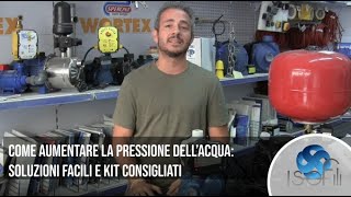 Come Aumentare la Pressione dell’Acqua Soluzioni Facili e Kit Consigliati [upl. by Myron]