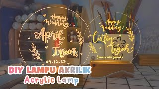 DIY LAMPU AKRILIK UNTUK PEMULA  Ide Bisnis Lettering  Acrylic Lamp  Acrylic Led aestetic 🌻 [upl. by Euqinommod32]