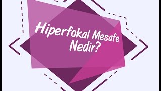 Hiperfokal Mesafe Nedir Hyperfocal Distance [upl. by Flore]