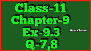 Class11 Ex93Q78  Sequence and Series  NCERT Math [upl. by Sirtemed575]