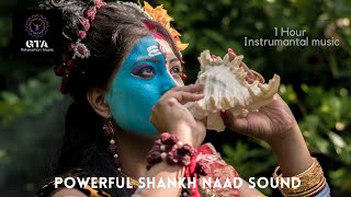 POWERFUL SHANKH NAAD SOUND  Powerful Conch Shell Sound  Blowing shankh for Morning Prayer  1hour [upl. by Akima863]