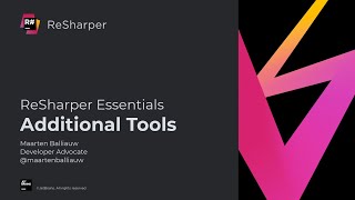 Additional Tools  ReSharper Essentials [upl. by Cohette]