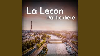 La lecon particuliere [upl. by Nosbig459]