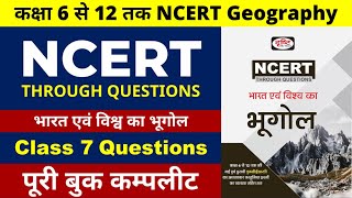 Class 7 Question  कक्षा 6 से 12 तक NCERT Geography  भारत एवं विश्व का भूगोल  NCERT through ques [upl. by Enelyaj]