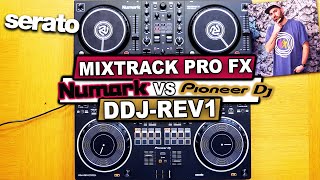 Pioneer DJ DDJREV1 vs Numark Mixtrack Pro FX  Which Serato controller is best for you TheRatcave [upl. by Llerrah655]