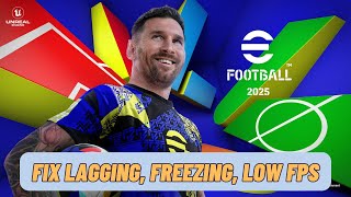 How To Fix eFootball 2025 Lagging Stuttering Freezing or Low FPS Drop Issue On PC [upl. by Elise]