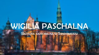 Wigilia Paschalna ks Rafał Kobiałka [upl. by Rebma]