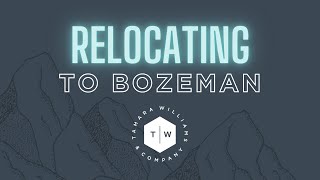 Moving to Bozeman Montana [upl. by Nylannej]