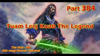 Tuam Leej Kuab The Hmong Shaman Warrior  Part 384  0112024 [upl. by Newg]