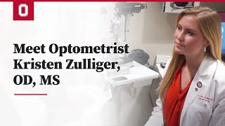 Meet Optometrist Kristen Zulliger OD MS  Ohio State Medical Center [upl. by Evetta]