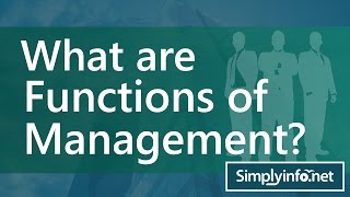 Functions of management lectures  Functions of Management  MBA lectures SimplyInfonet [upl. by Doscher]