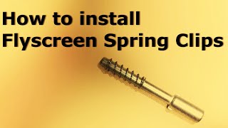 Flyscreen Spring Clip Installation [upl. by Booker]