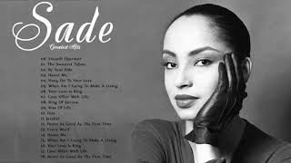 Best Songs of Sade Playlist 2020 New  Sade Greatest Hits Full Album 2020 [upl. by Eduino]