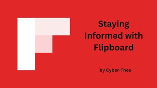 Staying Informed with Flipboard [upl. by Nnairac]