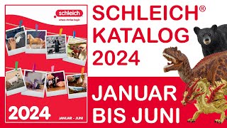 Schleich ® Katalog  Catalog  Catalogue  2024  1 Halbjahr  Januar  Juni  Neuheiten  News [upl. by Gordan]