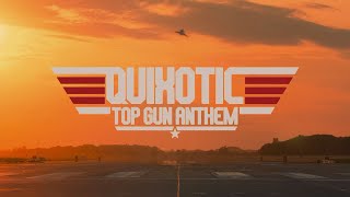 Quixotic  Top Gun Anthem Official Music Video [upl. by Semyaj]