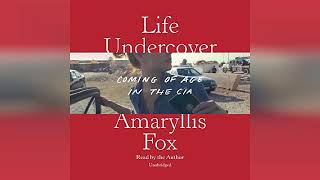 Review Life Undercover Coming of Age in the CIA  by Amaryllis Fox [upl. by Lamdin851]