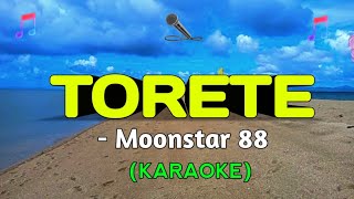 TORETE  Moonstar 88 KARAOKE [upl. by Aryas]