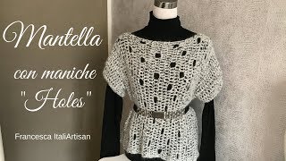 MantellaMaglia Holes con maniche  Oversize crochet  Tutorial uncinetto [upl. by Alanna]