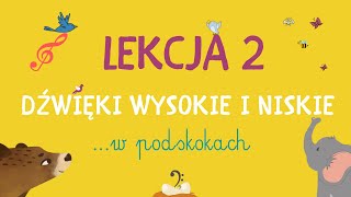 Lekcja 2  Dźwięki wysokie i niskie W PODSKOKACH  RYTMIKA DLA DZIECI [upl. by Karoly]