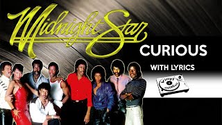 80s RnB Throwback Midnight Star  Curious with lyrics [upl. by Lasley]