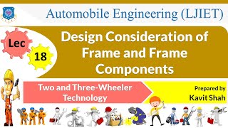 L 18 Design Consideration of Frame and Components  Two and Three Wheeler Technology  Automobile [upl. by Enilorac]