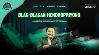 Live dRooftalk Blakblakan Hendropriyono [upl. by Aikram7]